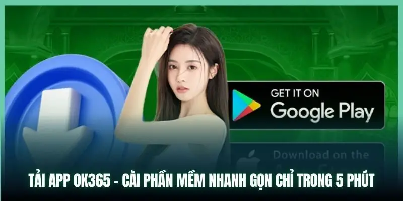 Tải app OK365 cho thiết bị SamSung Android